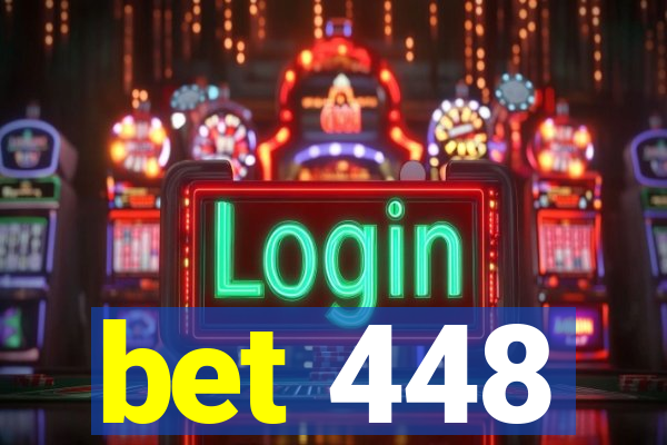 bet 448